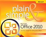 Microsoft Office 2010 Plain & Simple by 