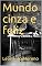 Livro Mundo cinza e feliz
