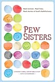 Pew Sisters by Katie Schuermann