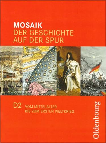 Mosaik D 2 – Der Geschichte auf der Spur