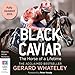 Black Caviar by Gerard Whatley, Adrian Mulraney