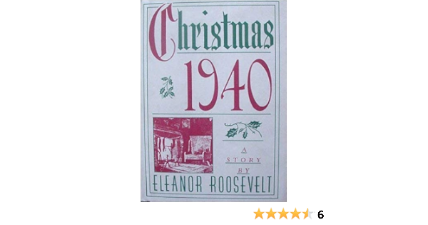 Christmas 1940: Roosevelt, Eleanor: 9780312134013: Amazon.com: Books