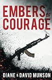 Embers of Courage