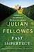 Past Imperfect: A Novel