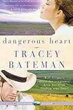 Dangerous Heart (Westward Hearts Series #3) by Tracey Bateman