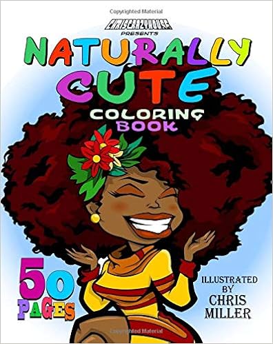 Naturally Cute Coloring Book (Volume 1), by Chris Miller Naturally Cute Coloring Book (Volume 1), by Chris Miller