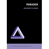 Paradox (The MIT Press Essential Knowledge series)