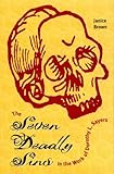 The Seven Deadly Sins in the Work of Dorothy L. Sayers by Janice Brown