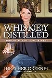 Whiskey Distilled: A Populist Guide to the Water of Life Whiskey Distilled: A Populist Guide to the Water of Life