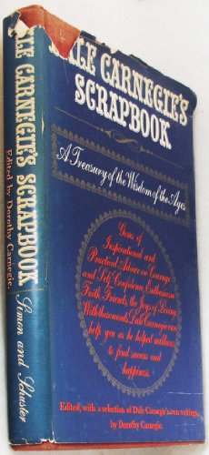 Dale Carnegie's Scrapbook a Treasury of the Wisdom of the Ages