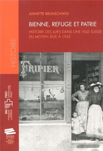 Bienne, refuge et patrie
