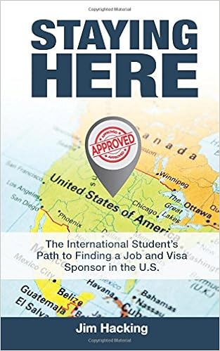 Staying Here The International Student S Path To Finding A Job And Visa Sponsor In The U S Hacking Jim 9781985725751 Amazon Com Books