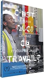C'est Quoi Ce Travail ?
