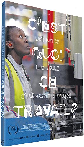 C'est Quoi Ce Travail ?