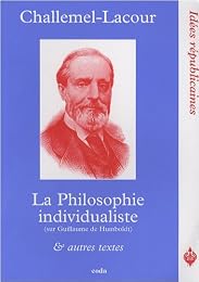 La  philosophie individualiste (sur Guillaume de Humboldt)