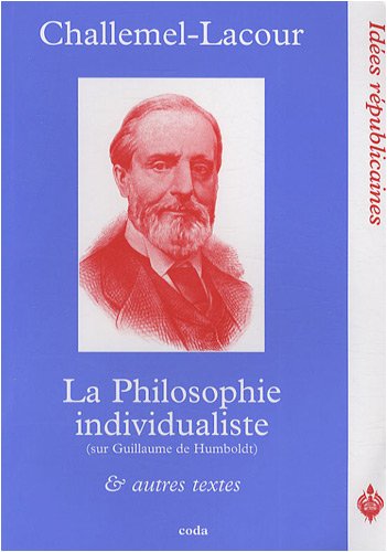 La  philosophie individualiste (sur Guillaume de Humboldt)