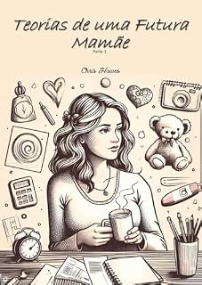 Livro Teorias de uma Futura Mamãe : Parte 1 (Chris Howes Livro 4)