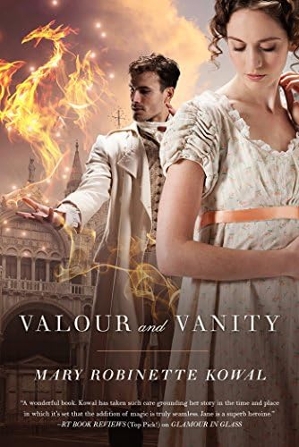 Valour and Vanity (Glamourist Histories Book 4)