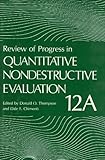 Review of Progress in Quantitative Nondestructive Evaluation Vol. 20 : Amer, Iowa, 16-20 July, 2000, , 0306444836