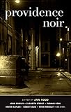Providence Noir (Akashic Noir)