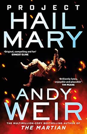 Amazon Com Project Hail Mary From The Bestselling Author Of The Martian Ebook Weir Andy Kindle Store