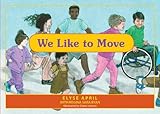 We Like to Move: Exercise is Fun by