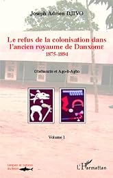 Le  refus de la colonisation dans l'ancien royaume de Danxome