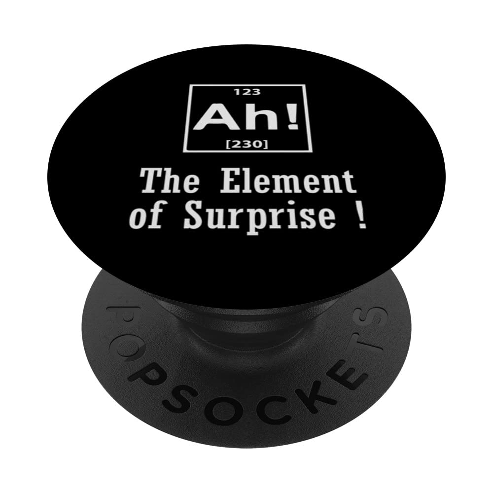 The Element of Surprise Joke Gift PopSockets Swappable PopGrip
