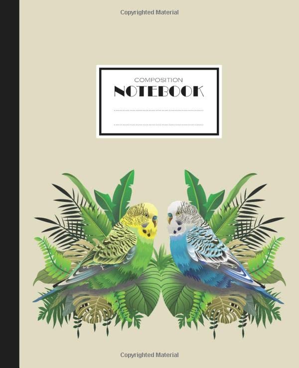 Composition Notebook: Tropical Parrots Wide Ruled Notebook, Budgies Journal for Students Kids Teens, 160 blank lined pages (7.5" x 9.25")