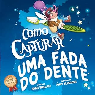 Livro Como Capturar Uma Fada do Dente