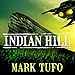 Indian Hill: Indian Hill, Book 1