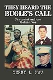 They Heard the Bugle's Call: Pawtucket and the Vietnam War by Terry L. Nau