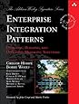 Enterprise Integration Patterns: Designing, Building, and Deploying Messaging Solutions