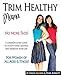 Trim Healthy Mama by Pearl P. Barrett, Serene C. Allison
