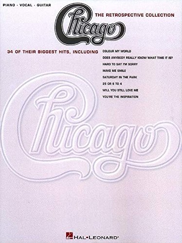 Chicago - The Retrospective Collection (Piano/Vocal/Guitar Artist Songbook)