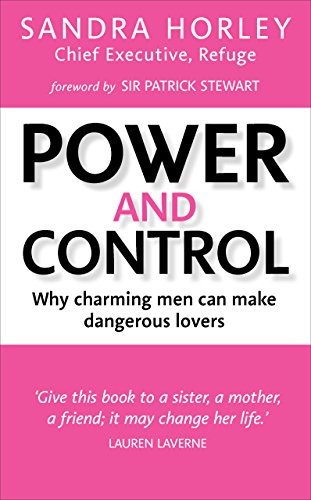 Power And Control: Why Charming Men Can Make Dangerous Lovers libro