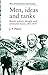 Men, Ideas, and Tanks: British Military Thought and Armoured Forces, 1903-1939 (War, Armed Forces, a by 