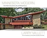 Minnesota Modern: Architecture and Life at Midcentury by 