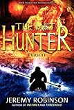 The Last Hunter - Pursuit (Book 2 of the Antarktos Saga)