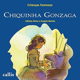 Livro Crianças Famosas - Chiquinha Gonzaga