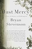 Just Mercy: A Story of Justice and Redemption