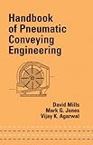Handbook of Pneumatic Conveying Engineering (Mechanical Engineering)