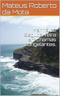Livro Manhã de segunda-feira em chamas congelantes.