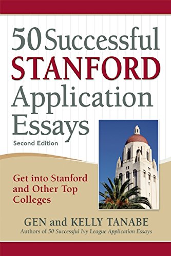 Download 50 Successful Stanford Application Essays Get Into Stanford And Other Top Colleges 