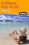 Fodor's Caribbean Ports of Call 2009 (Travel Guide) by 