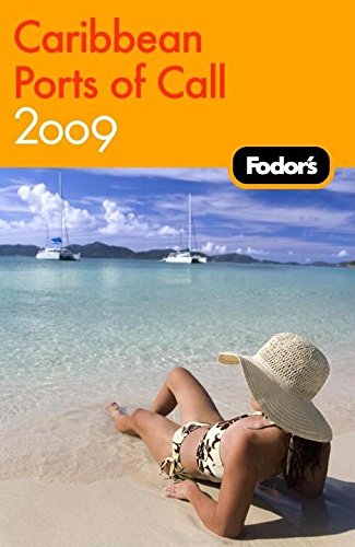 Fodor's Caribbean Ports of Call 2009 (Travel Guide) by Fodor's
