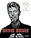 David Bowie : Une vie en image 1947-2016 by