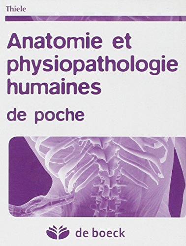 Anatomie et physiopathologie humaines de poche