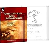 Greek and Latin Roots - Keys to Building Vocabulary