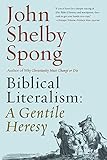 "Biblical Literalism A Gentile Heresy" av John Shelby Spong